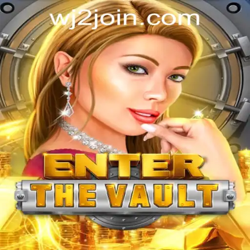 EntertheVault: An Exciting Journey at WJ2.COM Casino