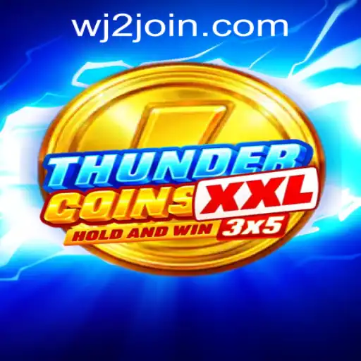Exploring ThunderCoinsXxl: A New Realm in WJ2.COM Casino