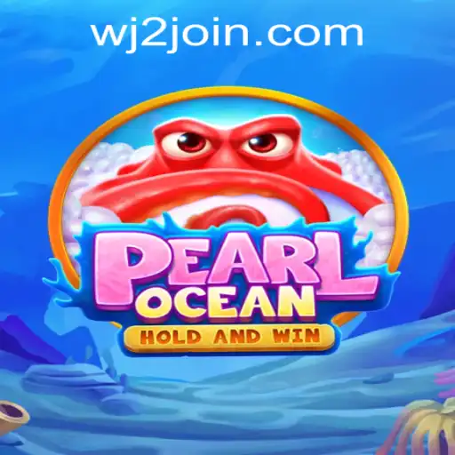 Explore 'PearlOcean': Dive into the Thrilling World of WJ2.COM Casino